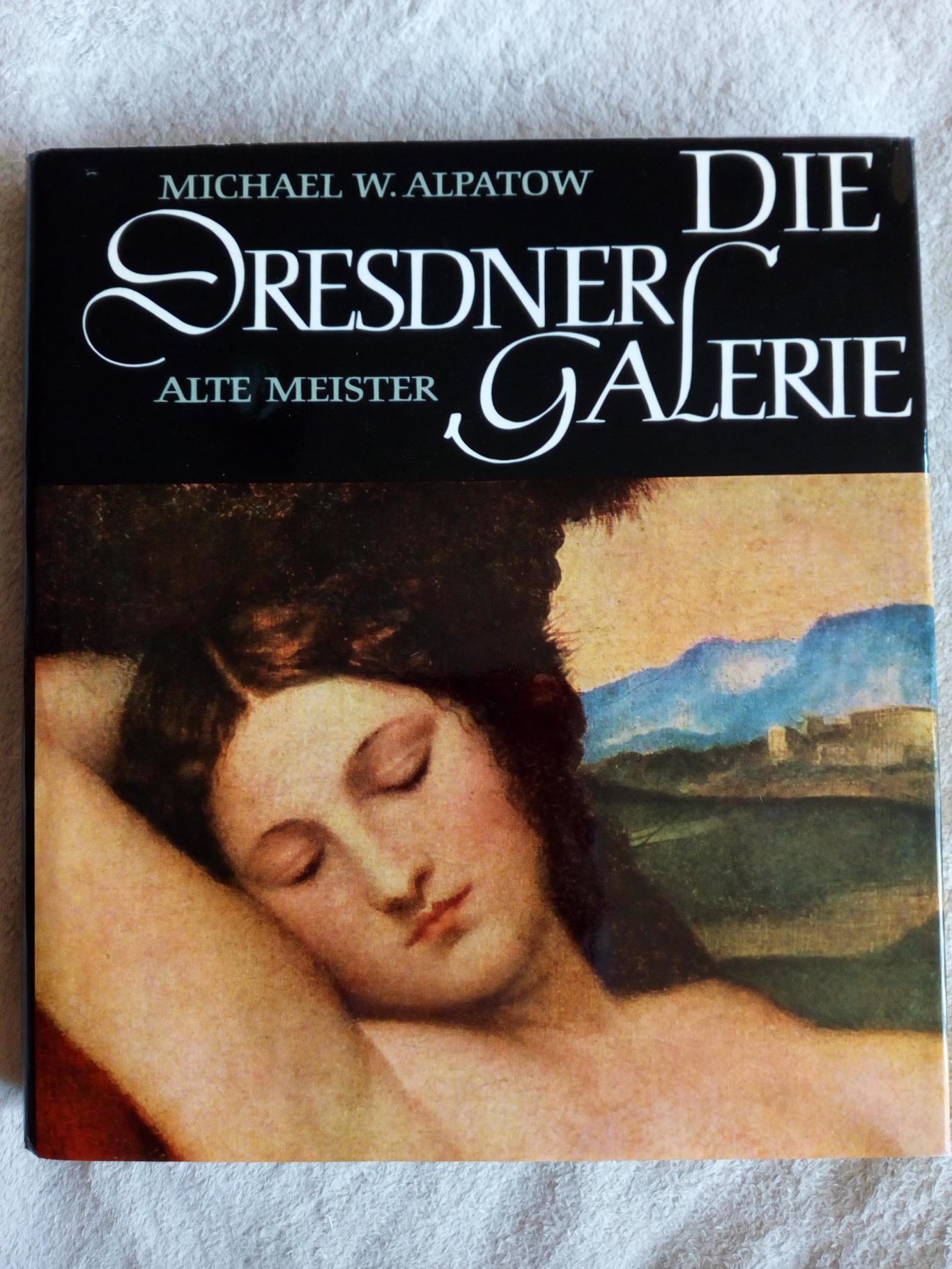 Die Dresdner Galerie, Michael W.Alpatow